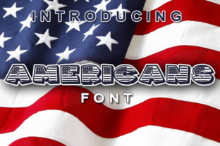 Americans Font for Patriotic Craft Designs
