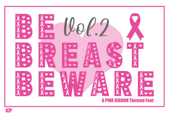 Be Breast Beware Vol.2: A Bold Font for Impactful Campaigns
