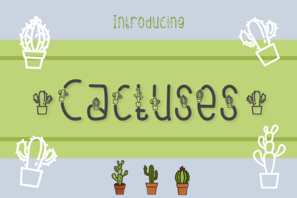 Cactuses: A Unique Decorative Font for Editorial Design