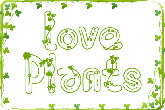 Love Plants: A Fresh Decorative Font for Editors
