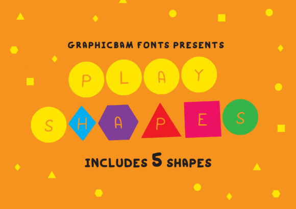 Play Shapes: A Cute Decorative Font for Small Business