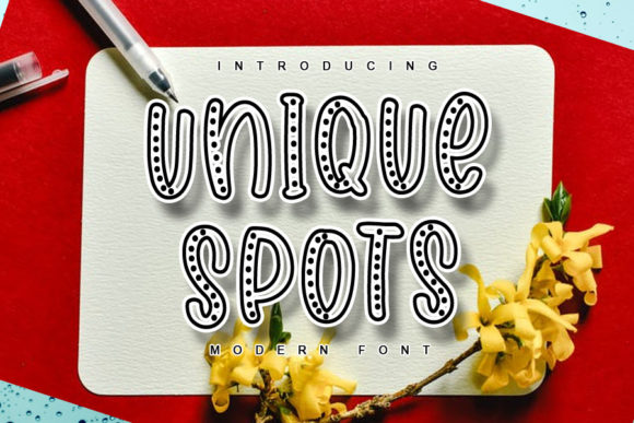 Unique Spots: A Fresh Decorative Font for Branding
